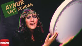 Aynur  Keçê Kurdan I Keçe Kurdan © 2004 Kalan Müzik [upl. by Aninad]