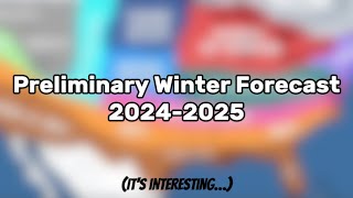 Preliminary Winter Forecast 20242025 [upl. by Atinauj]