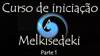 Iniciação à Melkisedek [upl. by Adao921]