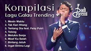 KOMPILASI LAGU GALAU TRENDING BUDI DOREMI Mesin Waktu Tak Kan Hilang Tentang Dia [upl. by Gianna]