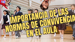 IMPORTANCIA DE LAS NORMAS DE CONVIVENCIA EN EL AULA ESTUDIANTES  DOCENTES [upl. by Ddahc]