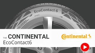 Continental EcoContact 6  A longlasting tyre designed to save on fuel [upl. by Newfeld]