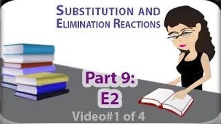 E2 Reaction Rate amp Mechanism vid 1 of 4 Bimolecular BetaElimination by Leah Fisch [upl. by Lohman]