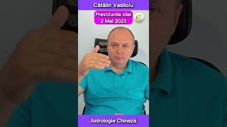 Horoscop chinezesc marți 2 Mai 2023  cu Cătălin Vasiloiu [upl. by Cela497]