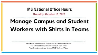 MS National Office Hours  Manage Campus and Student Workers with Shifts in Teams [upl. by Klehm]