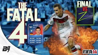 THE FATAL 4 w 90 KLOSE vs ZWEBACK FINAL  FIFA 14 Ultimate Team [upl. by Yenoh]