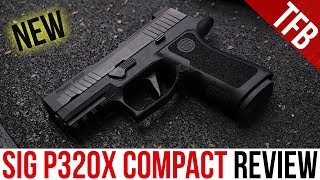 The NEW SIG P320X Compact P320XC Review eXcellent or quotmehquotXcellent [upl. by Given977]