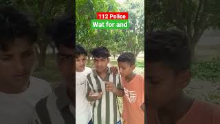 112 Police😂😁 youtube shorts viral funny comedy [upl. by Khano462]