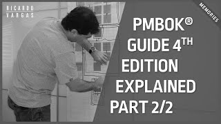 PMBOK® Guide 4th Ed Processes Explained with Ricardo Vargas Part 22 [upl. by Chancey]