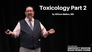 Toxicology Part 2  The National EM Board Review Course [upl. by Nelon]