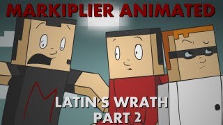 Markiplier Animated  LATINS WRATH 2 [upl. by Hal]