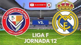 En vivo Levante Las Planas 0 vs 2 Real Madrid  Liga F  Jornada 12 [upl. by Nylednarb]