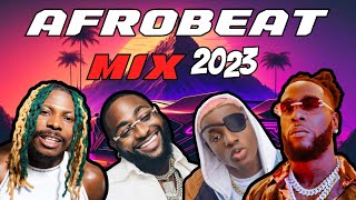 AFROBEAT MIX 2023 BEST OF AFROBEATS 2023 CITY BOY Asake Burna Boy Ruger Rema Ayra Starr Davido [upl. by Lennad]