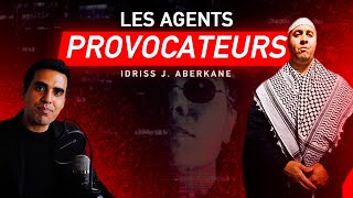 AGENTS PROVOCATEURS  IDRISS ABERKANE [upl. by Deerc]