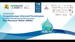 WorkshopPengembanganAlternatifPembiayaan Dalam Mendukung Penurunan Non Revenue Water NRW [upl. by Odraode]