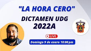 La hora cero  Emisión previa al dictamen UDG 2022A [upl. by Amleht90]