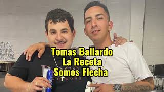 Tomas Ballardo La Receta  Somos Flecha [upl. by Ahsiekar]