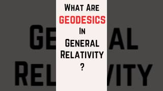 What is geodesic  Geodesics in General Relativity  Geodesic equation shorts youtubeshorts [upl. by Golanka815]