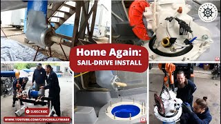 Home Again SailDrive Install amp more ready for the new BETA Marine Engine [upl. by Muller81]