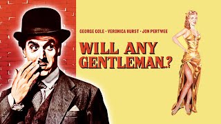 Will Any Gentleman with George Cole  Remastered in brandnew high definition [upl. by Haronid]