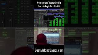 Arrangement Tips for Soulful Beats in Logic Pro  Part 6 shorts beatmakingtips logicproxtutorial [upl. by Solegnave600]