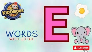 Learn Letter E  Learning Alphabets ABC For Toddlers kidorious [upl. by Magbie480]