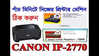 Canon 2770 error code 5B00 [upl. by Idnac]