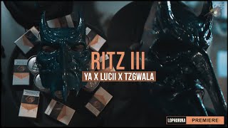 NR YA X Lucii X Tzgwala  Ritz 3 Music Video [upl. by Adnilab254]