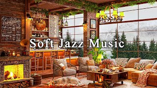 Relaxing Jazz Instrumental Music with Fireplace Sounds ☕ Cozy Coffee Shop Ambience Background Music [upl. by Annayhs365]