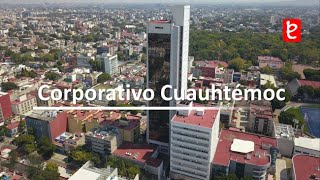 Corporativo Cuauhtémoc CDMX  wwwedemxcom [upl. by Lehcsreh220]