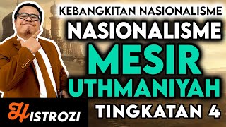 SEJARAH TINGKATAN 4  Bab 2  Nasionalisme di Mesir Uthmaniyah [upl. by Emelin825]