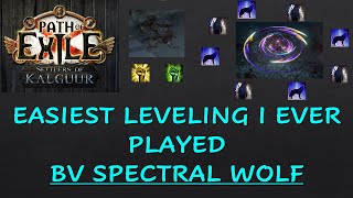 Probably the best leveling build I ever used effortless and easy  BV spectral wolf [upl. by Legyn]