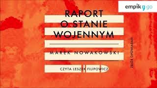 Lektura szkolna Marek Nowakowski quotRaport o stanie wojennymquot audiobook Całość w linku w opisie [upl. by Aisela359]