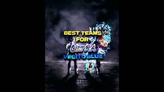 BEST TEAMS FOR ULTRA VEGITO BLUE  Dragon Ball Legends [upl. by Puglia501]