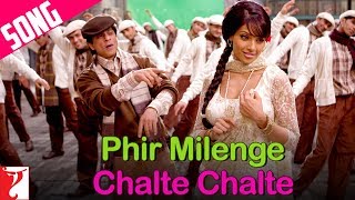 Phir Milenge Chalte Chalte Song  Rab Ne Bana Di Jodi  Shah Rukh Khan  Sonu Nigam [upl. by Faustena]