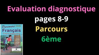 Evaluation diagnostique  pages  89  Parcours  6ème année primaire  شرح [upl. by Eldwun]