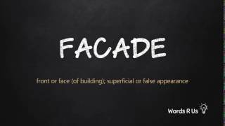 How to Pronounce FACADE in American English [upl. by Grishilda]