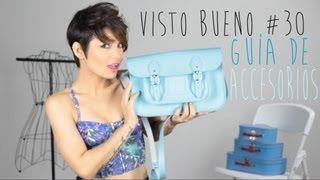 Visto Bueno 30 Guía de cómo usar accesorios  How To Use Accessories [upl. by Elacsap985]