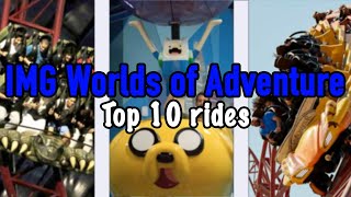 Top 10 rides at IMG Worlds of Adventure Dubai  2022 [upl. by Hayilaa827]