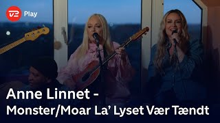 Toppen af poppen  Anne Linnet fortolker MonsterMoar la lyset vær tændt  TV 2 Play [upl. by Chrotoem338]