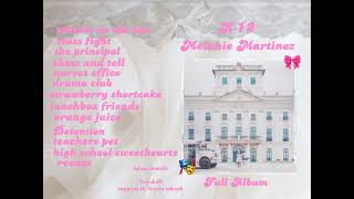 K12 Melanie Martinez Full Album [upl. by La]