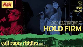 Collie Buddz  Hold Firm  Cali Roots Riddim 2020 [upl. by Adahs]