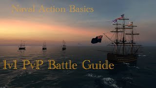 Naval Action Basics 1v1 PvP Battle Guide [upl. by Leamhsi87]