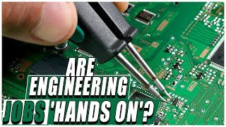 Are Engineering Jobs Hands On [upl. by Wahlstrom]