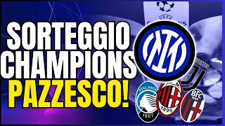 SORTEGGIO CHAMPIONS INTER CLAMOROSO E una PROVOCAZIONE [upl. by Sivad]