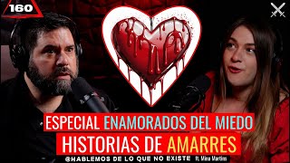 10 Historias de Amarres Especial enamorados del miedo ft Mina Martins  EP 161 [upl. by Eimmelc]