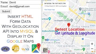 Insert Form Data With Geolocation API In MySQL amp Display It On Google Maps  Get Location JavaScript [upl. by Royce437]