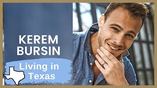 Kerem Bursin ❖ Living in Texas ❖ Interview ❖ ENGLISH [upl. by Sabsay]