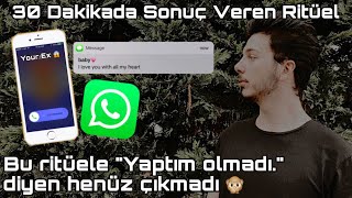 30 DAKİKADA SONUÇ VEREN RİTÜEL 😱  ESKİ SEVGİLİYİ GERİ DÖNDÜRME ŞOK OLDUM [upl. by Miculek]