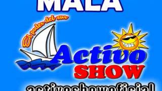 ACTIVO SHOW quotMALAquot [upl. by Anahsar]